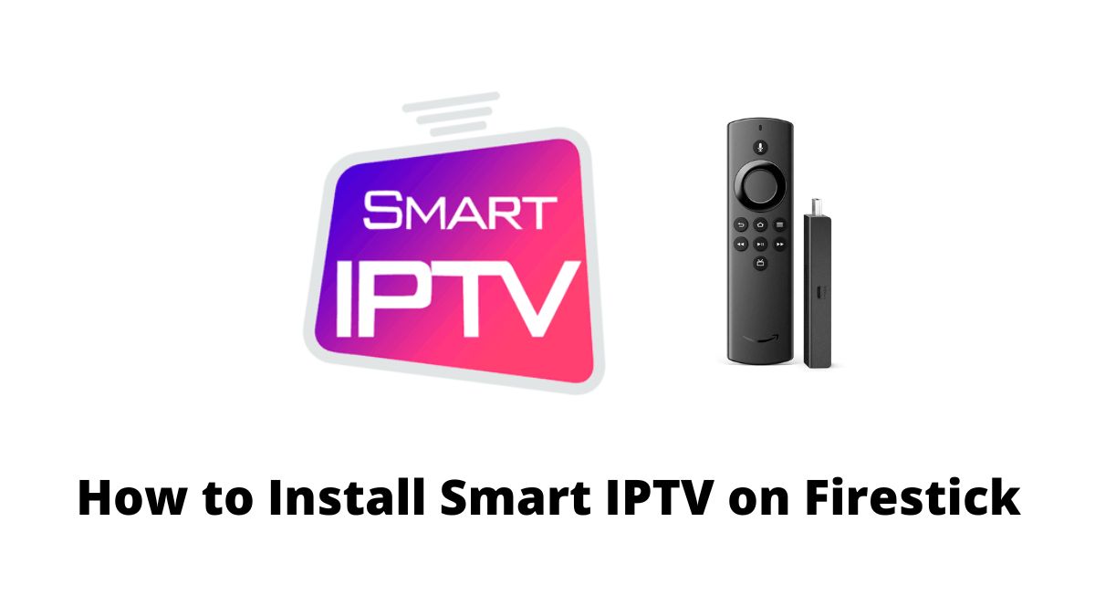 Smart IPTV on Firestick