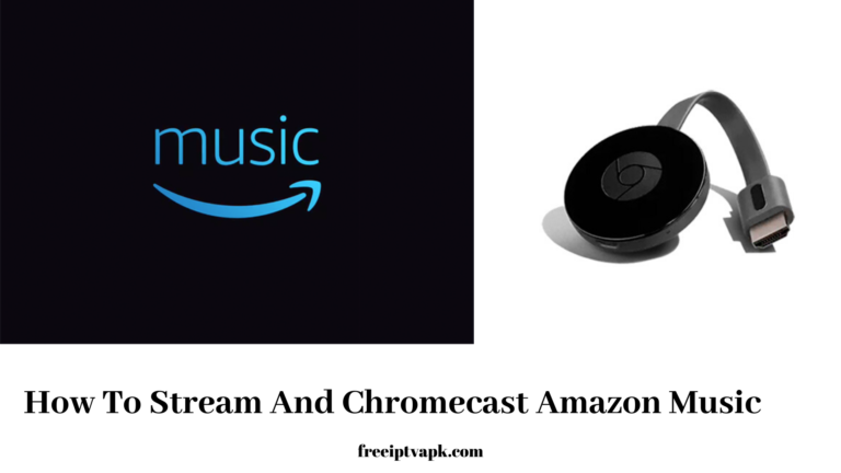 How To Stream And Chromecast Amazon Music?