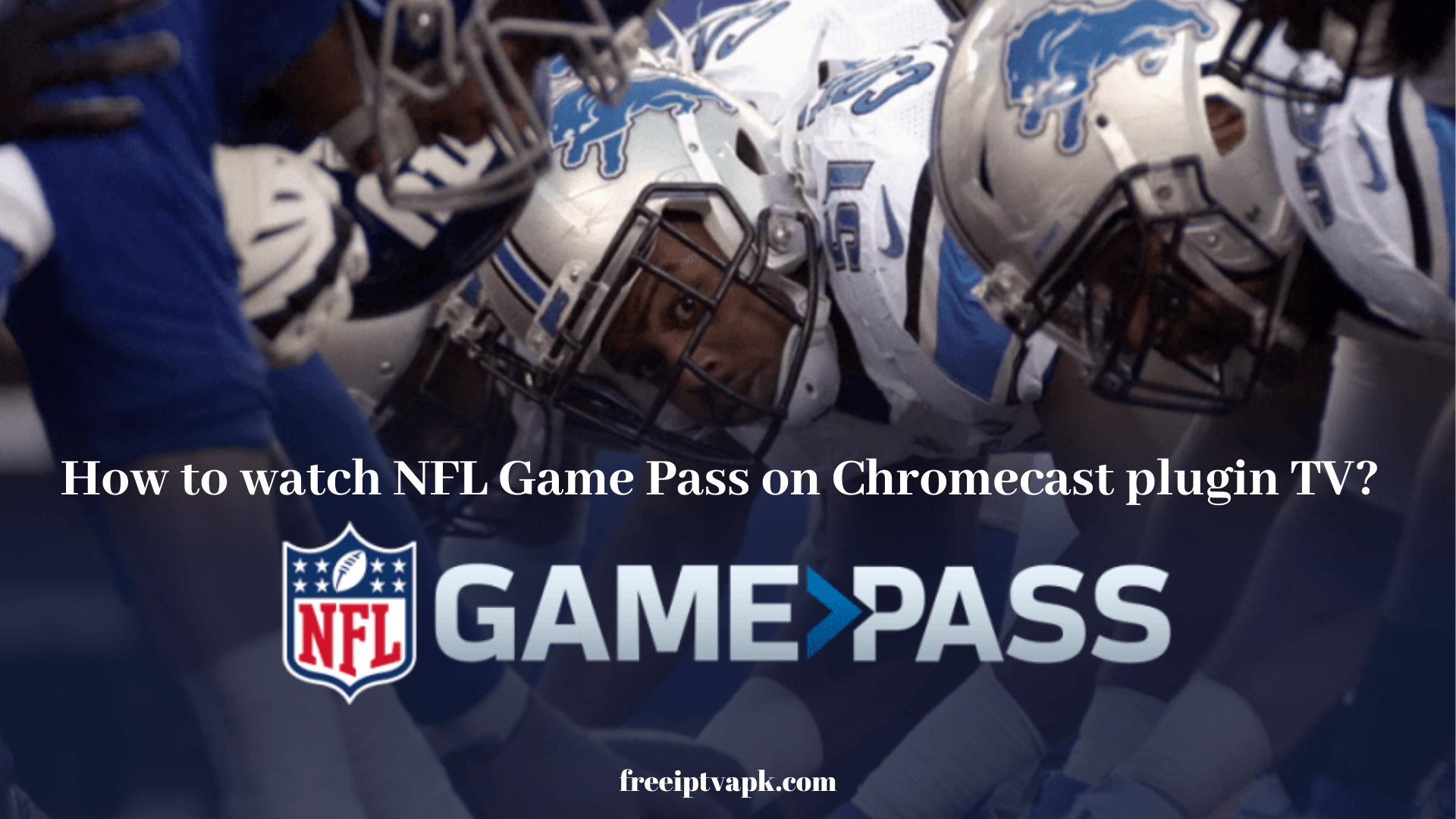 NFL Game Pass Chromecast