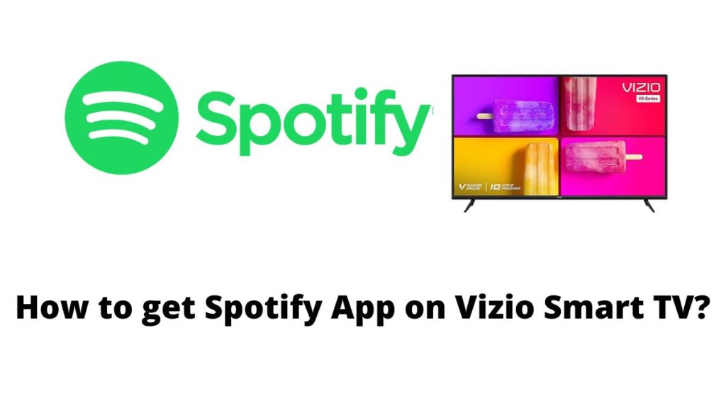 Spotify App on Vizio Smart TV