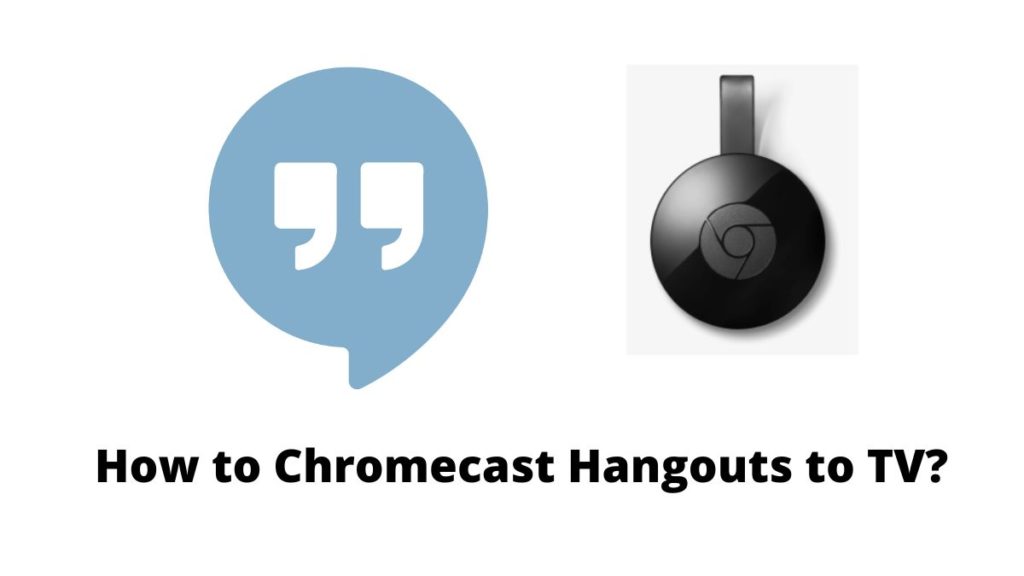 Hangouts Chromecast
