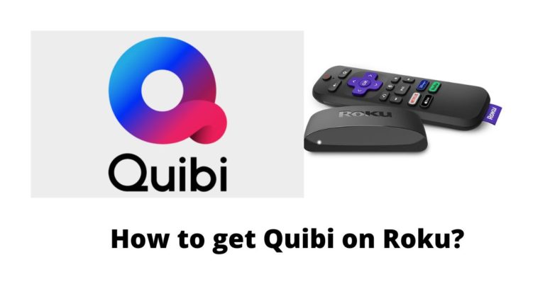 How to Get Quibi on Roku?