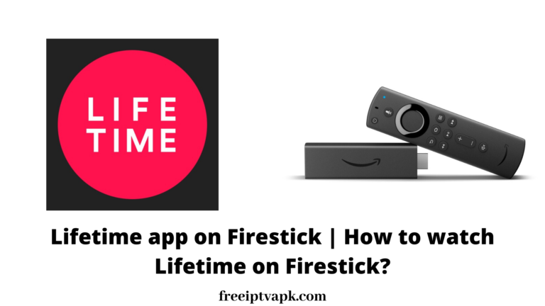 How to watch Lifetime app on Firestick?