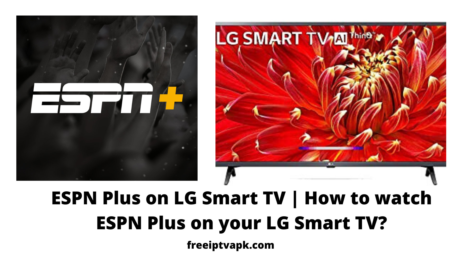 ESPN+ on LG Smart TV | How to watch ESPN+ on your LG Smart TV?