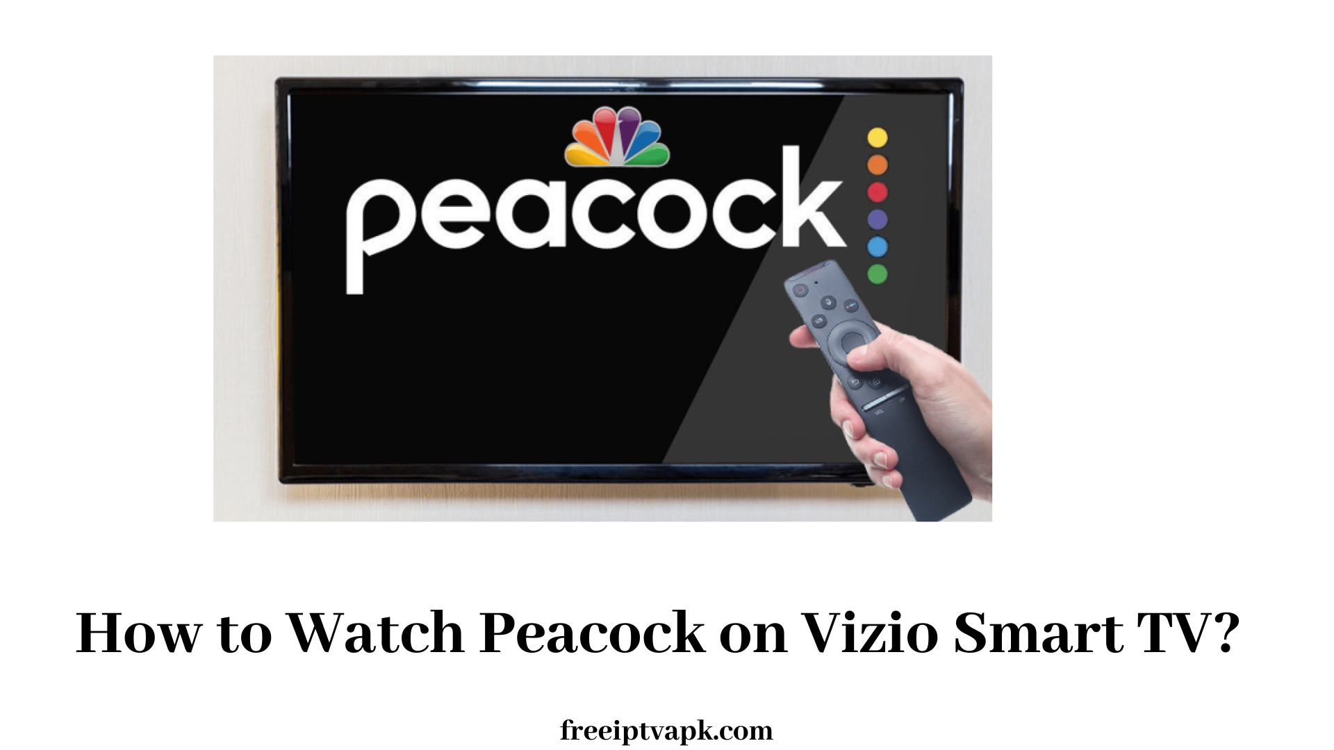 Peacock on Vizio Smart TV