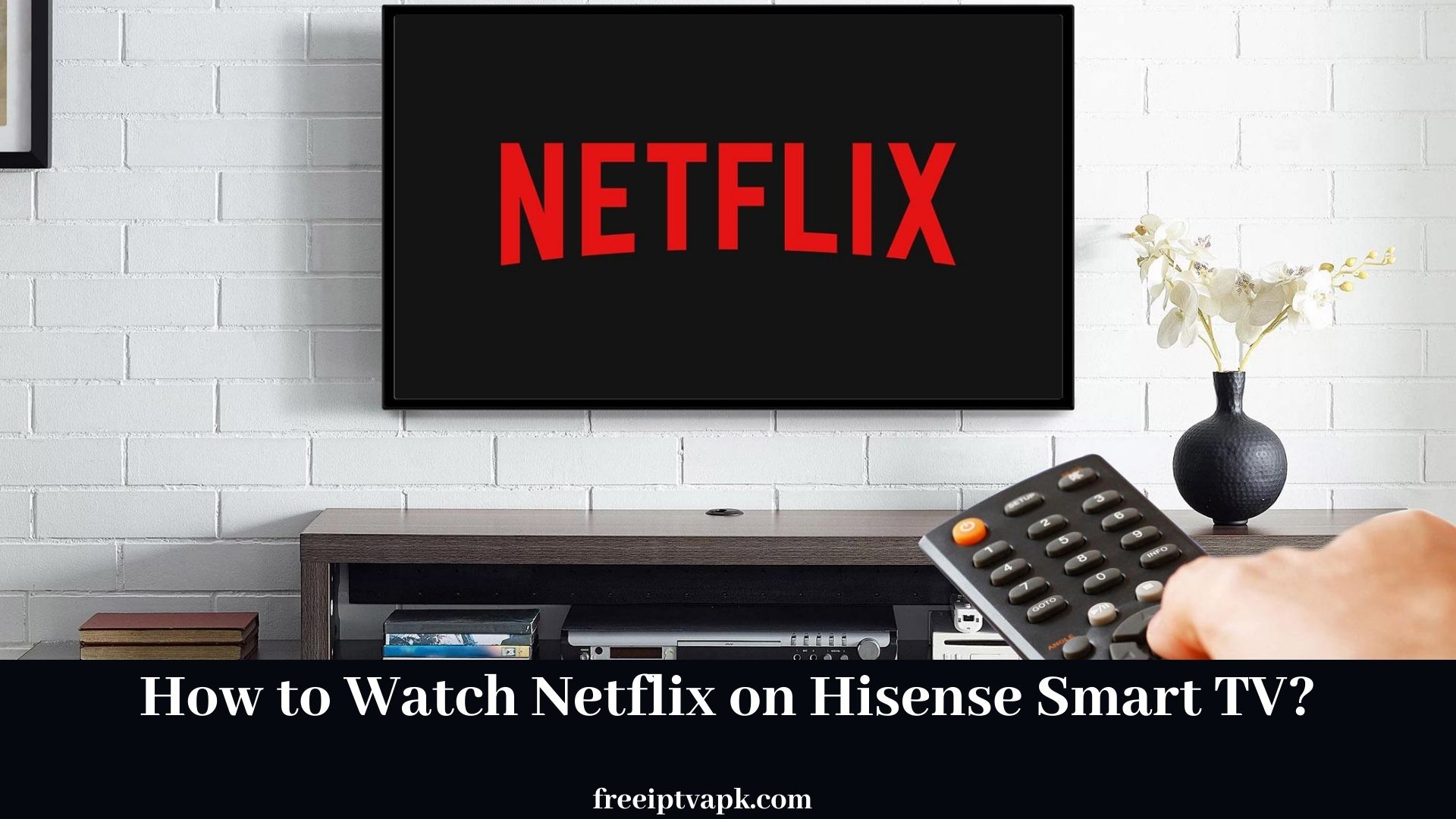 Netflix on Hisense TV
