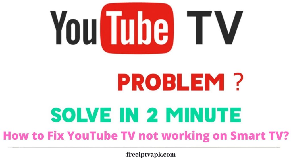 YouTube TV not working on Smart TV