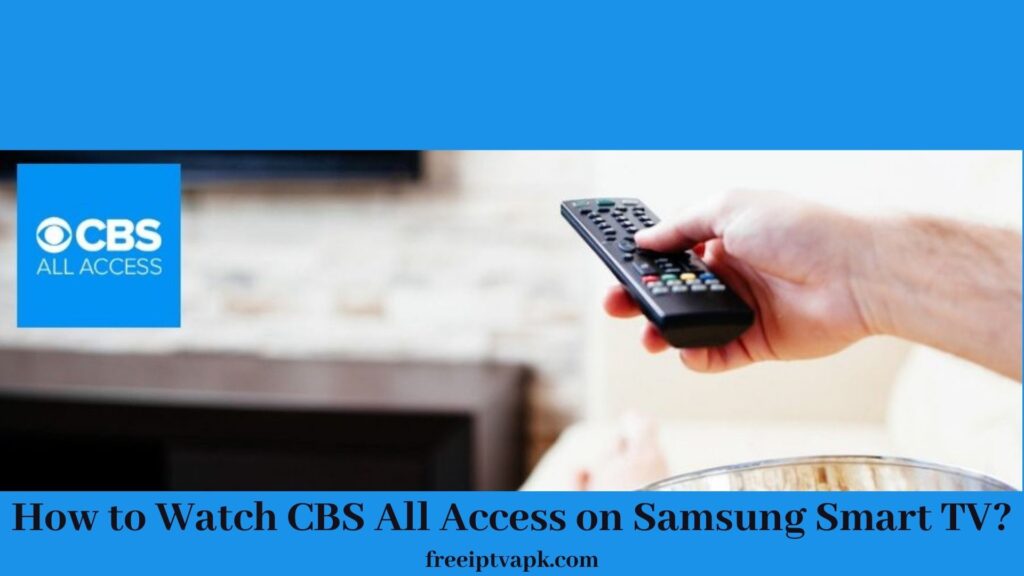 CBS All Access on Samsung TV