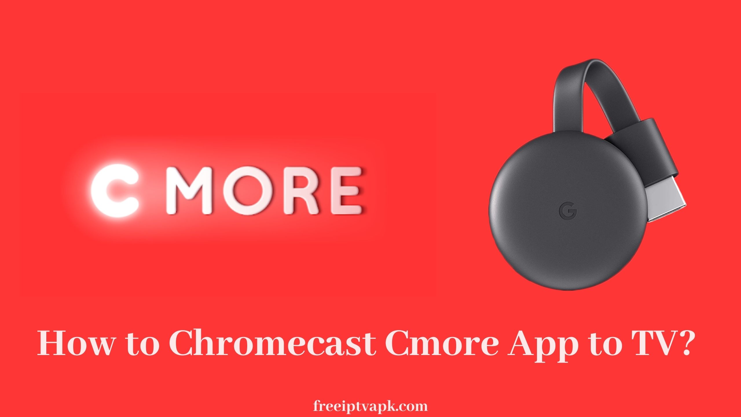 Chromecast Cmore App
