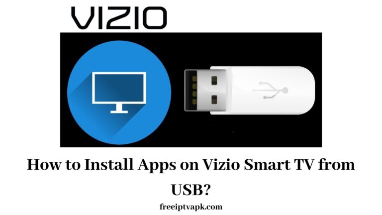 How to Install Apps on Vizio Smart TV from USB?