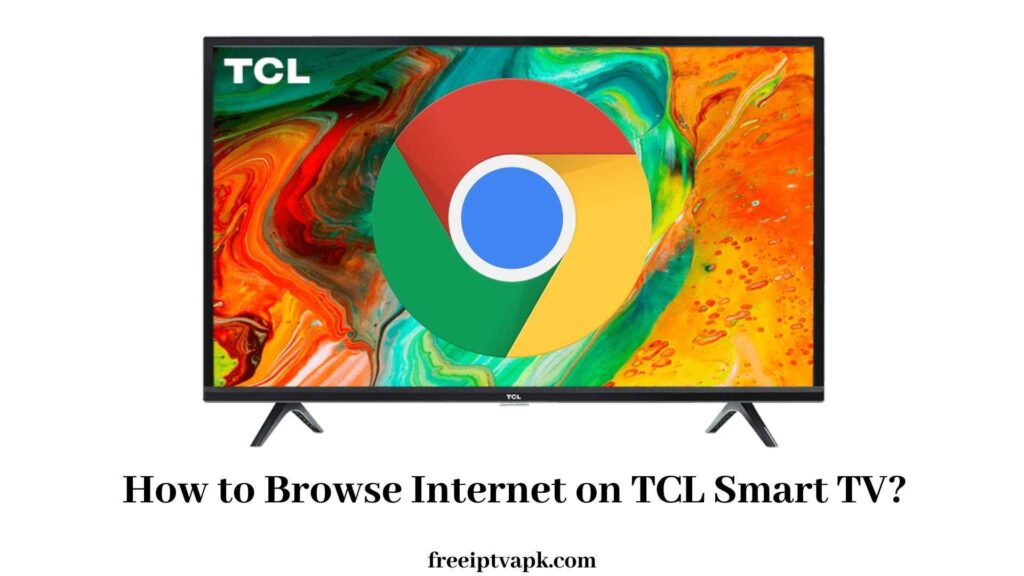 How to Browse Internet on TCL Smart TV