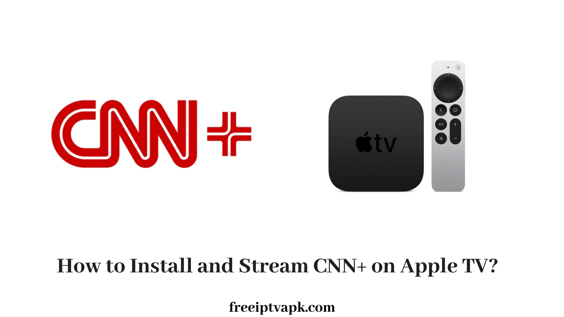 CNN Plus on Apple TV