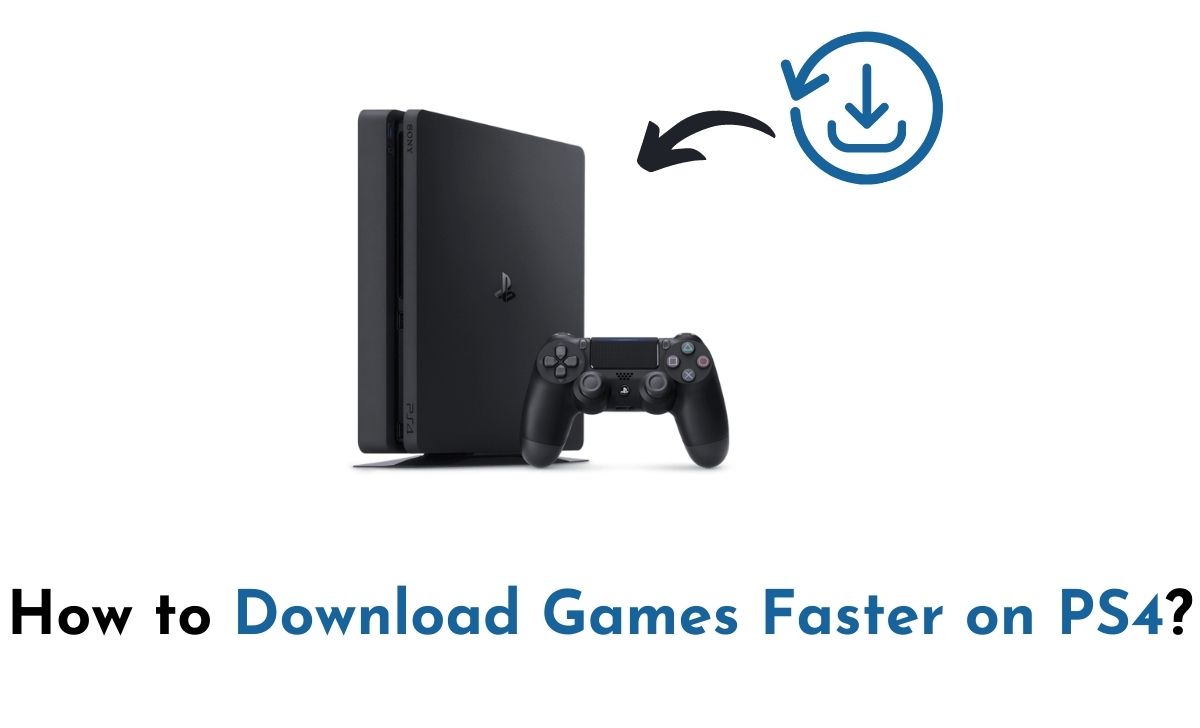 Download Games Faster on PS4