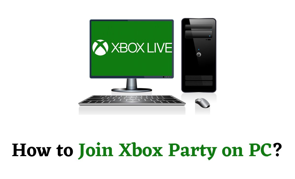 Join Xbox Party on PC