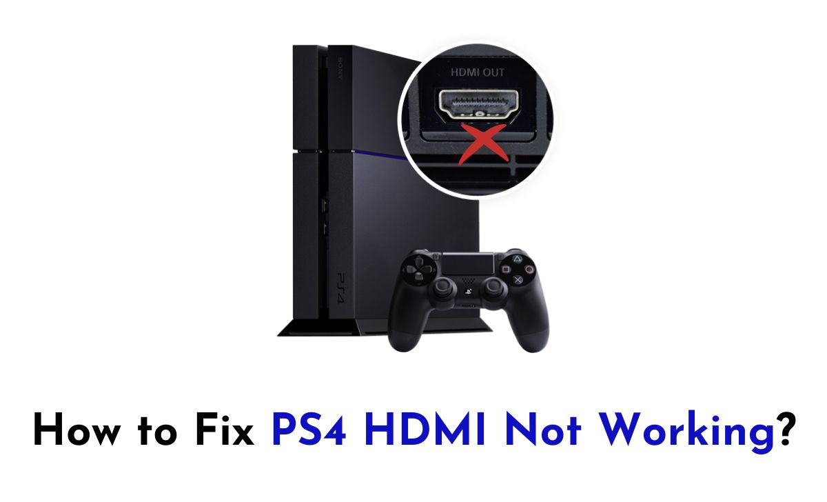 PS4 HDMI Not Working