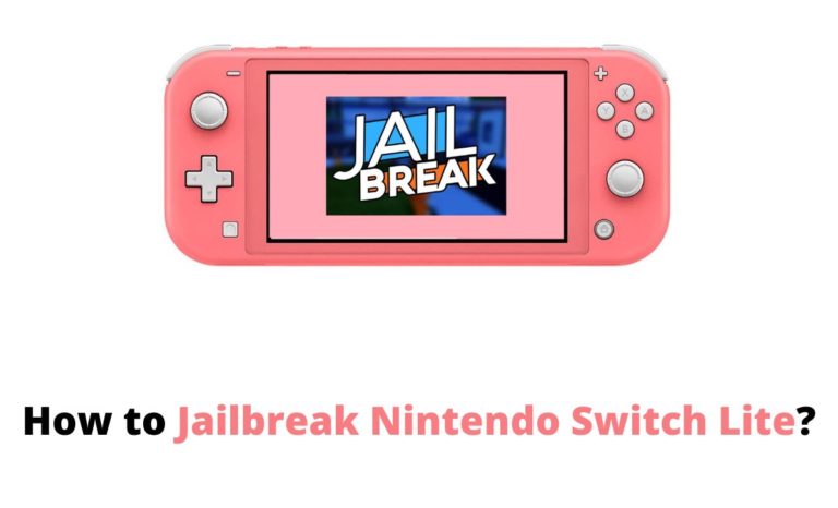 How to Jailbreak Nintendo Switch Lite?