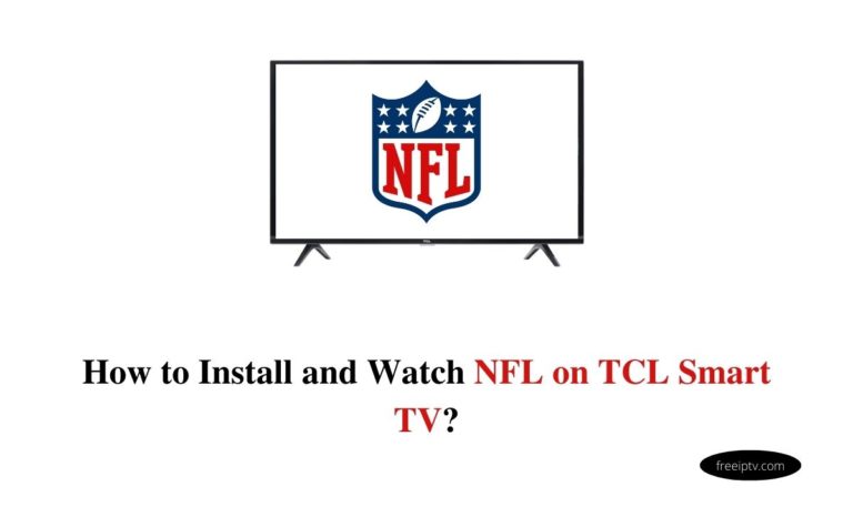 How to Install and Watch NFL on TCL Smart TV?