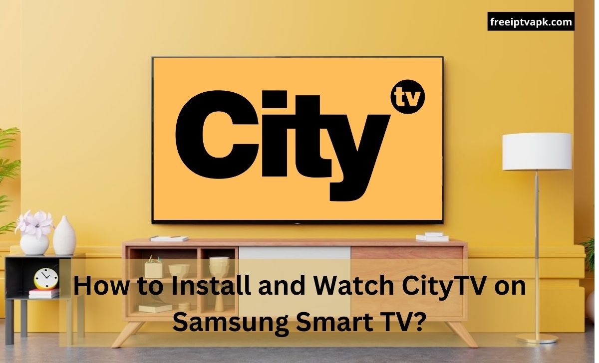CityTV on Samsung Smart TV