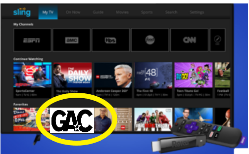 Open Sling TV and find the GAC on Roku TV