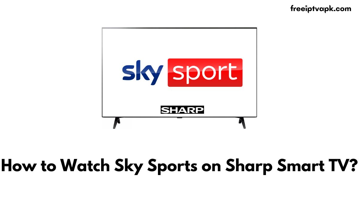 Sky Sports on Sharp Smart TV