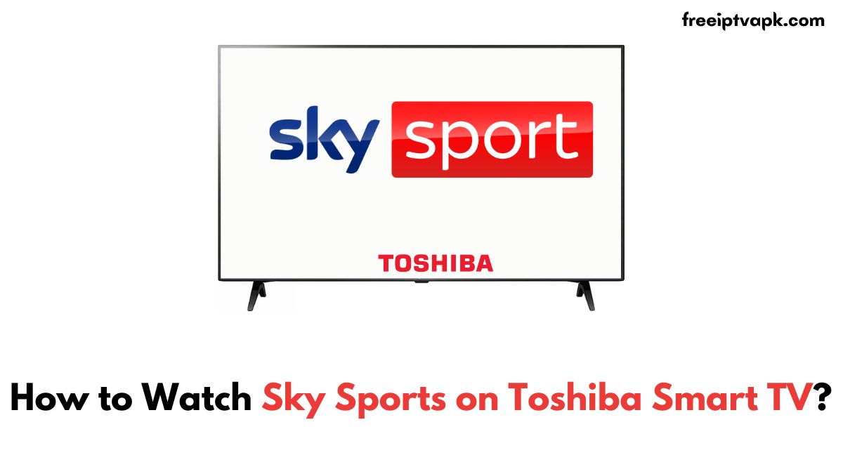 Sky Sports on Toshiba Smart TV