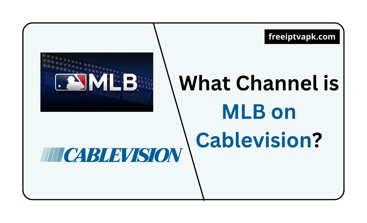 What Channel is MLB on Cablevision?