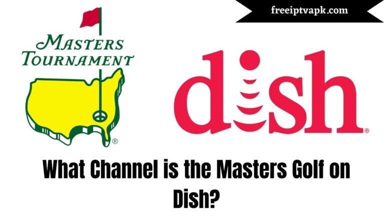 What Channel is the Masters Golf on Dish?
