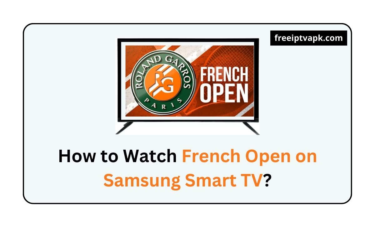 French Open on Samsung Smart TV