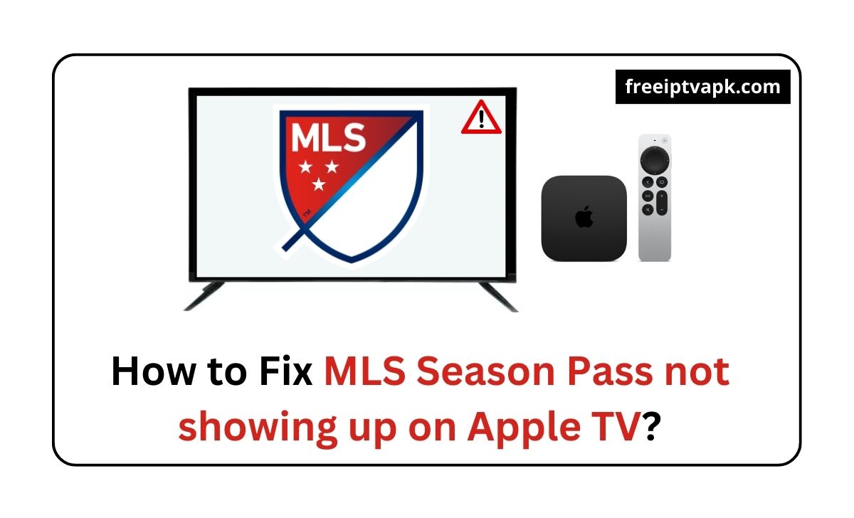 MLS Season Pass not showing up on Apple TV