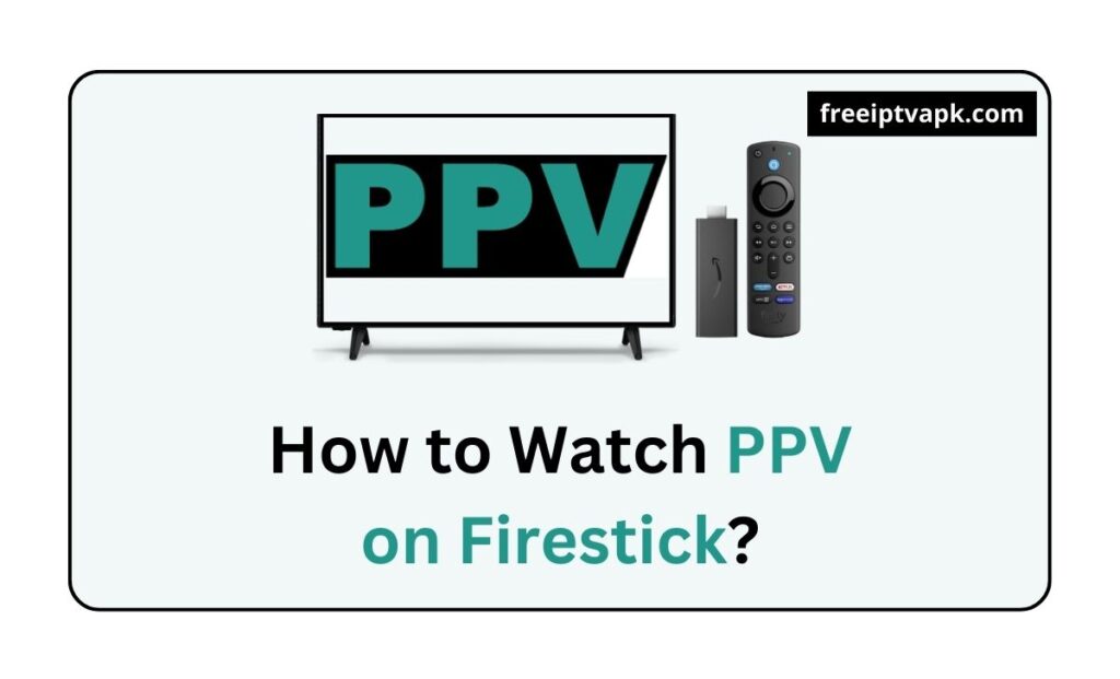 PPV on Firestick