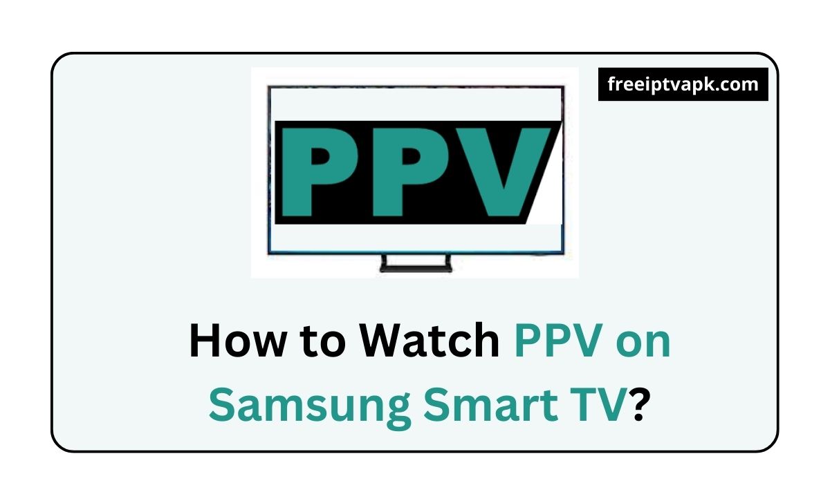 PPV on Samsung Smart TV