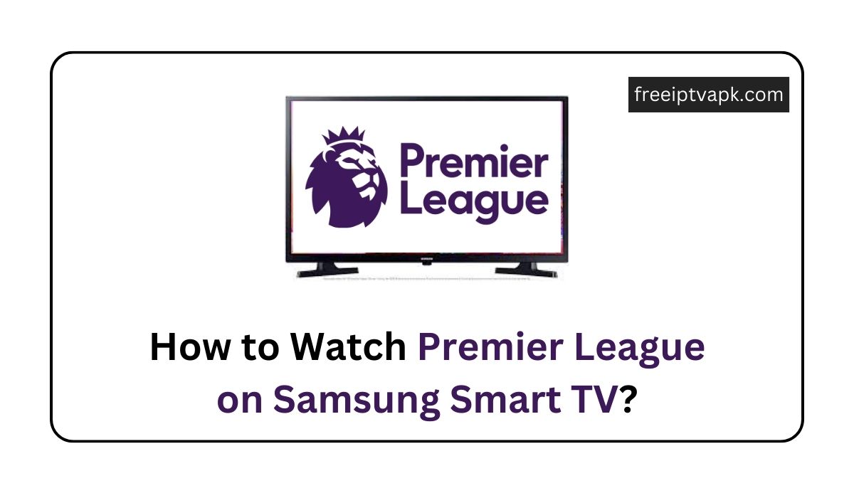 Premier League on Samsung TV