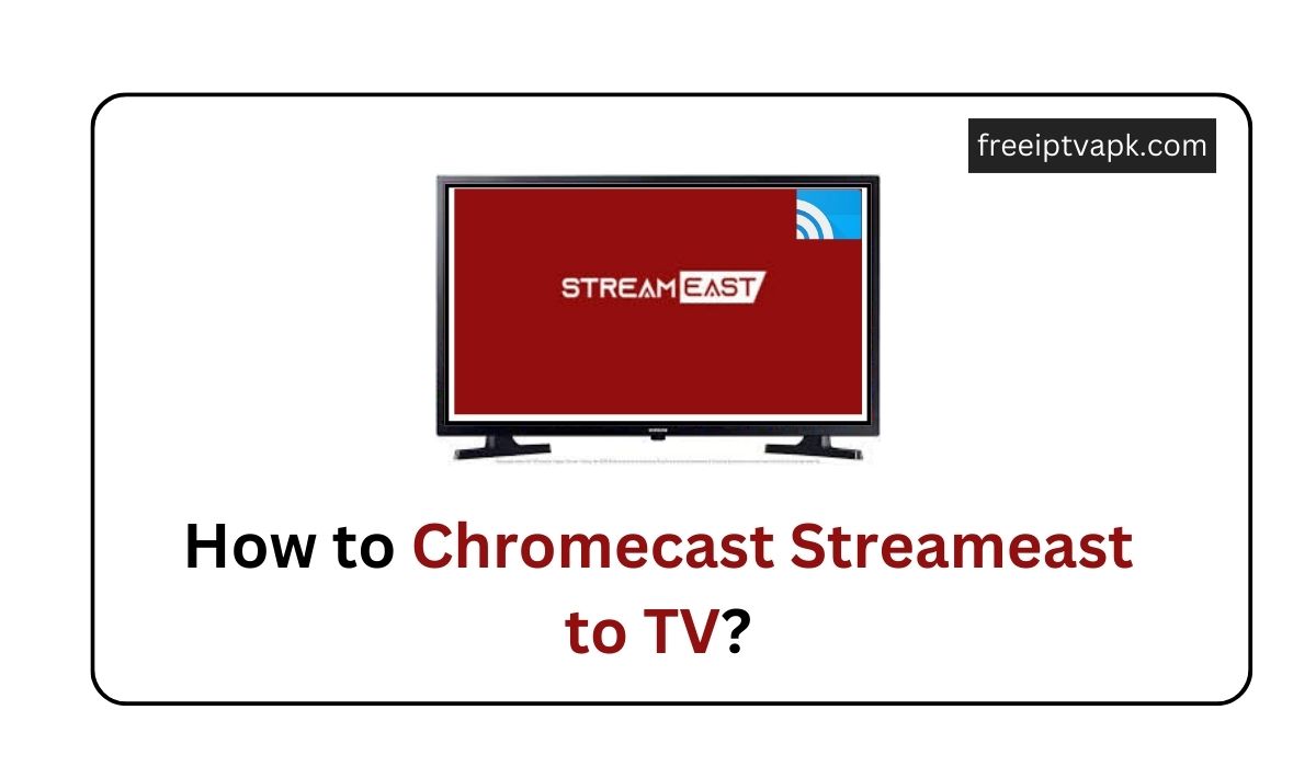 Chromecast Streameast to TV
