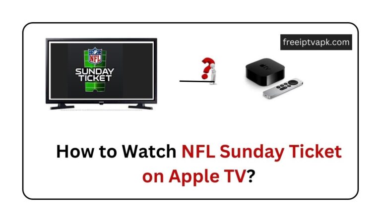 How to Watch NFL Sunday Ticket on Apple TV?