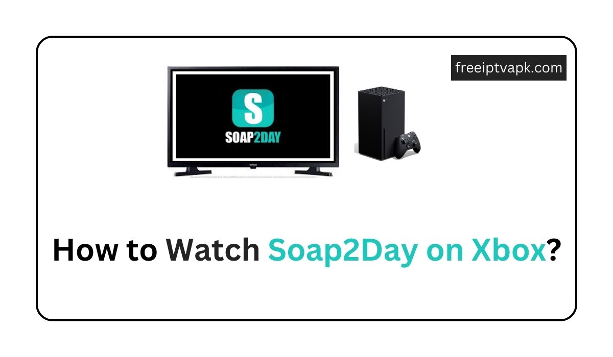 Soap2Day on Xbox
