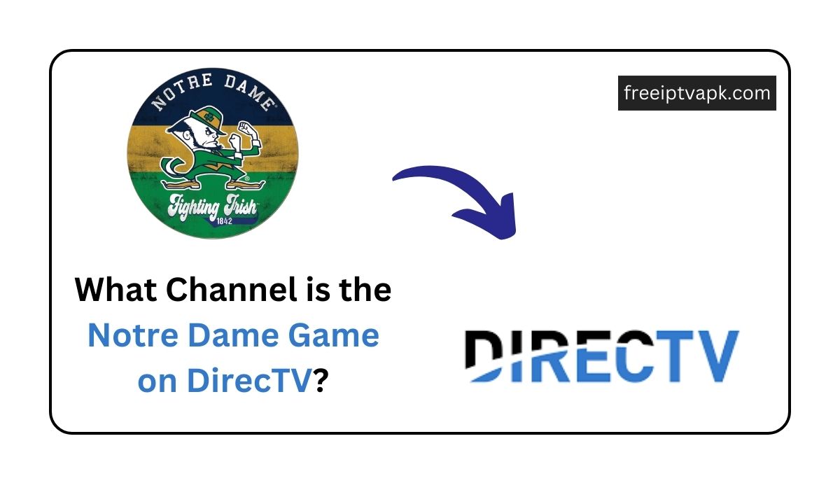 What Channel is the Notre Dame Game on DirecTV