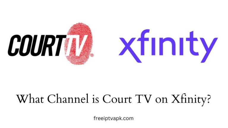 What Channel is Court TV on Xfinity?